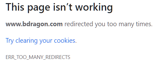 This page isn't working www.bdragon.com redirected you too many times.
Try clearing your cookies.
ERR_TOO_MANY_REDIRECTS
